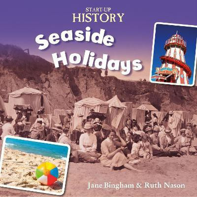 Start-Up History: Seaside Holidays(English, Paperback, Bingham Jane)