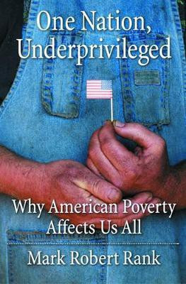 One Nation, Underprivileged(English, Hardcover, Rank Mark Robert)