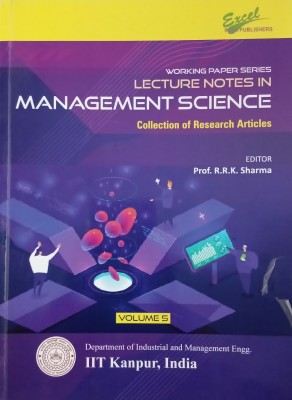 Working Paper Series: Lecture Notes in MANAGEMENT SCIENCE Volume 5(Paperback, Editor: Prof. R.R.K. Sharma)