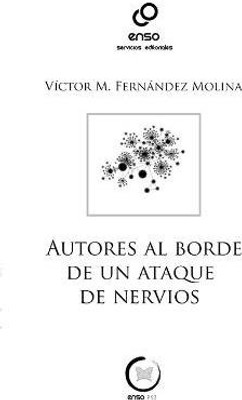 Autores Al Borde De Un Ataque De Nervios(Spanish, Paperback, Fernandez Molina Victor M.)