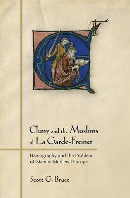 Cluny and the Muslims of La Garde-Freinet(English, Paperback, Bruce Scott G.)