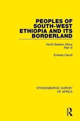 Peoples of South-West Ethiopia and Its Borderland(English, Paperback, Cerulli Ernesta)