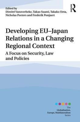 Developing EU-Japan Relations in a Changing Regional Context(English, Hardcover, unknown)