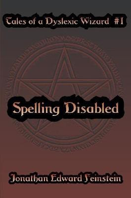 Spelling Disabled(English, Paperback, Feinstein Jonathan Edward)