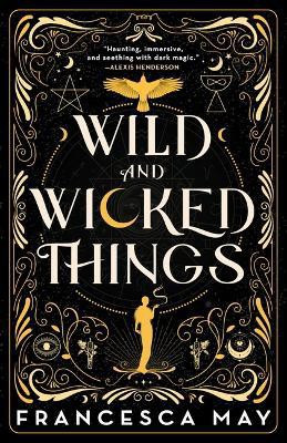 Wild and Wicked Things(English, Paperback, May Francesca)