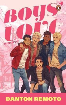 Boys' Love, A Novel(English, Paperback, Remoto Danton)