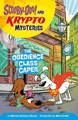 The Obedience Class Caper(English, Paperback, Steele Michael Anthony)