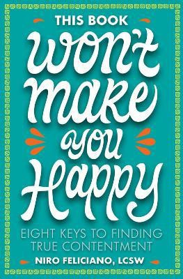 This Book Won't Make You Happy(English, Hardcover, Feliciano Niro)
