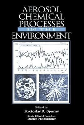 Aerosol Chemical Processes in the Environment(English, Hardcover, unknown)