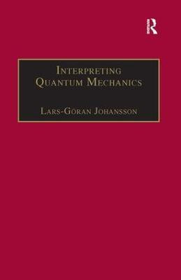 Interpreting Quantum Mechanics(English, Hardcover, Johansson Lars-Goeran)