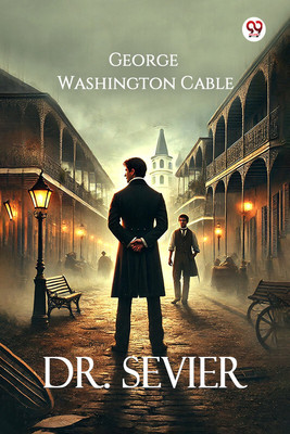 Dr. Sevier (Edition1)(English, Paperback, Cable George Washington)