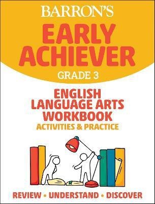 Barron's Early Achiever: Grade 3 English Language Arts Workbook Activities & Practice(English, Paperback, Barron's Educational Series)