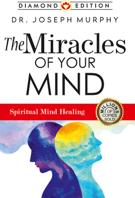 The Miracles of Your Mind(English, Hardcover, Murphy Joseph)