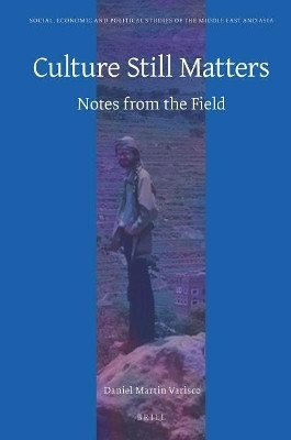 Culture Still Matters: Notes From the Field(English, Electronic book text, Varisco Daniel)