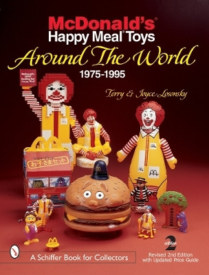 McDonald's (R) Happy Meal (R) Toys Around the World(English, Paperback, Losonsky Terry, Joyce)