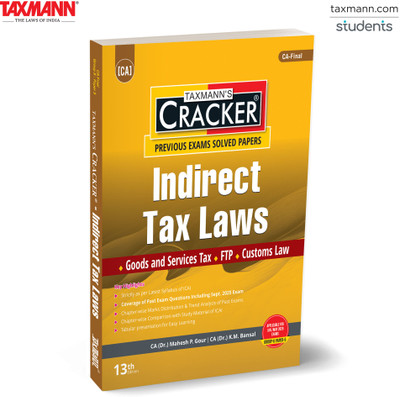 Taxmann's CRACKER for Indirect Tax Laws (Paper 5 | IDT) – Featuring Latest Amendments | Past Exam Solutions (till Sept. 2025) for CA-Final | New Syllabus | Jan./May 2026 Exams(Paperback, CA (Dr.) Mahesh P Gour, CA (Dr.) K.M Bansal) Taxmann's CRACKER for Indirect Tax Laws (Paper 5 | IDT) – Featuring Latest Amendments | Past Exam Solutions (till Sept. 2025) for CA-Final | New Syllabus | Jan./May 2026 Exams(Paperback, CA (Dr.) Mahesh P Gour, CA (Dr.) K.M Bansal)