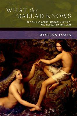 What the Ballad Knows(English, Hardcover, Daub Adrian)