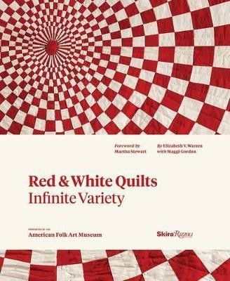 Red and White Quilts: Infinite Variety(English, Hardcover, Warren Elizabeth)