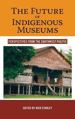 The Future of Indigenous Museums(English, Hardcover, unknown)