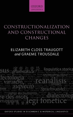 Constructionalization and Constructional Changes(English, Hardcover, Traugott Elizabeth Closs)