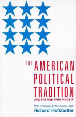 The American Political Tradition(English, Paperback, Hofstadter Richard)