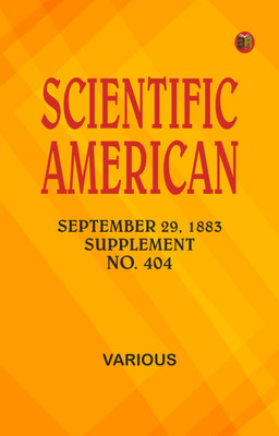 Scientific American, September 29, 1883 Supplement. No. 404(Paperback, Various)