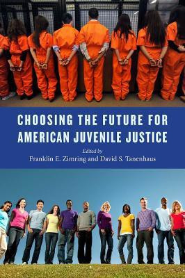 Choosing the Future for American Juvenile Justice(English, Electronic book text, unknown)