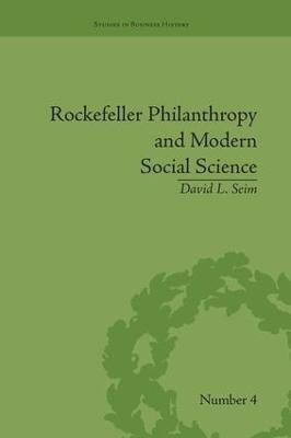 Rockefeller Philanthropy and Modern Social Science(English, Paperback, Seim David L)