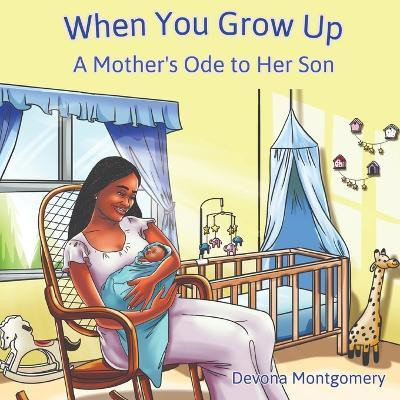 When You Grow Up(English, Paperback, Montgomery Devona)
