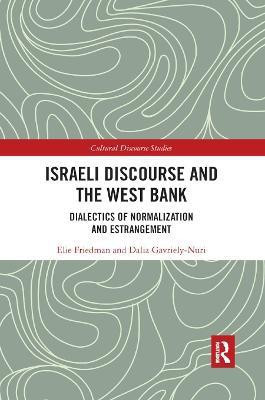 Israeli Discourse and the West Bank(English, Paperback, Friedman Elie)