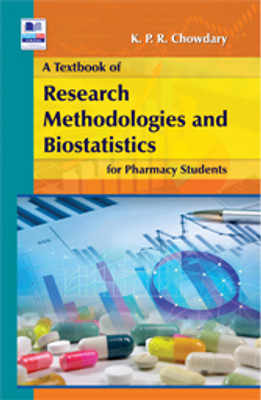 A Textbook of Research Methodology & Biostatistics for Pharmacy Students(Paperback, K. P. R. Chowdary)