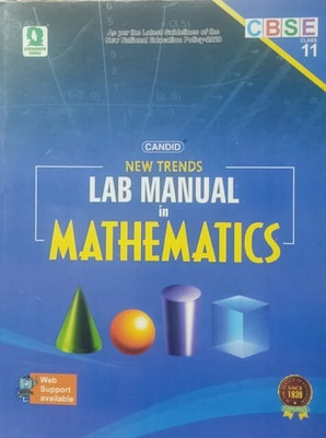 CANDID NEW TRENDS LAB MANUAL IN MATHEMATICS CLASS-XI(Paperback, EVERGREEN)