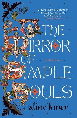 The Mirror of Simple Souls(English, Paperback, Kiner Aline)