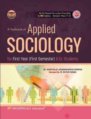 A Textbook of Applied Sociology for First Year ( First Semester) B.Sc Students, 3/e 2025 - 2026(Paperback, Kadiyala Jagannadha Sharma, E Shiva Nagu)