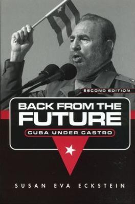 Back From the Future(English, Paperback, Eckstein Susan Eva)