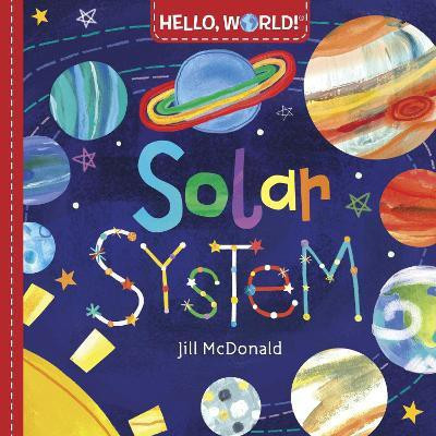 Hello, World! Solar System(English, Board book, McDonald Jill)