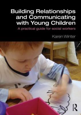 Building Relationships and Communicating with Young Children(English, Paperback, Winter Karen)