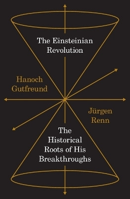 The Einsteinian Revolution(English, Paperback, Gutfreund Hanoch)