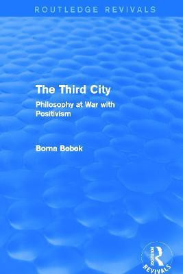 The Third City (Routledge Revivals)(English, Paperback, Bebek Borna)