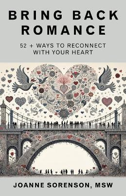 Bring Back Romance(English, Paperback, Sorenson Msw Joanne)