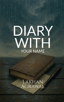 Diary with your name(English, Paperback, Lakhan Mahavir Agrawal)
