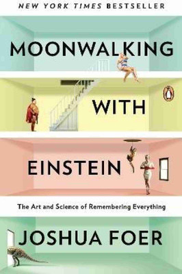 Moonwalking with Einstein(Paperback, Foer Joshua)