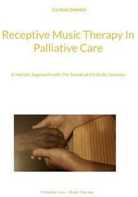 Receptive Music Therapy In Palliative Care(English, Paperback, Dietrich Cordula)