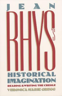 Jean Rhys's Historical Imagination(English, Paperback, Gregg Veronica Marie)