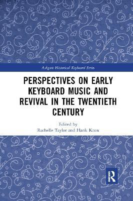 Perspectives on Early Keyboard Music and Revival in the Twentieth Century(English, Paperback, unknown)