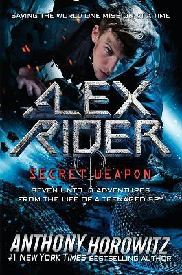 Alex Rider: Secret Weapon(English, Hardcover, Horowitz Anthony)