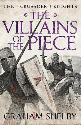 The Villains of the Piece(English, Electronic book text, Shelby Graham)