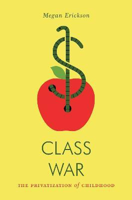 Class War(English, Paperback, Erickson Megan)