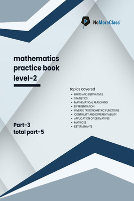 Mathematics Practice Book Level-2 Part 3 of 5  - NoMoreClass Practice Book(English, Paperback, Nomoreclass)