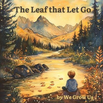 The Leaf that Let Go(English, Paperback, unknown)